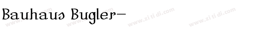 Bauhaus Bugler字体转换